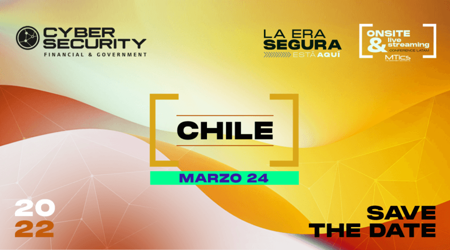 CyberSecurity Financial & Government Chile 2022