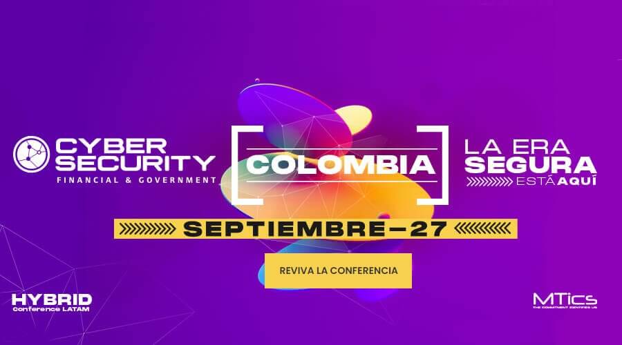 CyberSecurity Financial & Government Colombia 2022