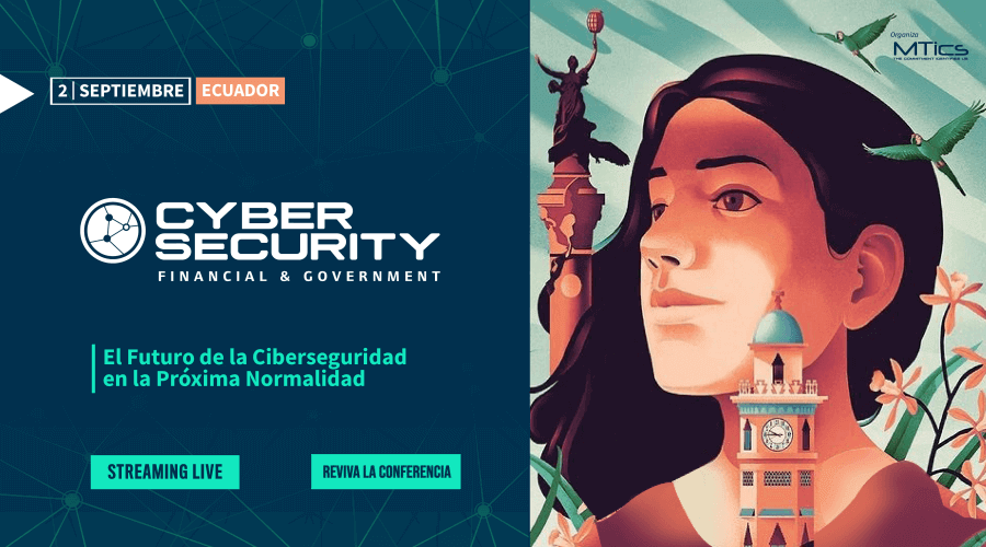 CyberSecurity Financial & Government Ecuador 2021