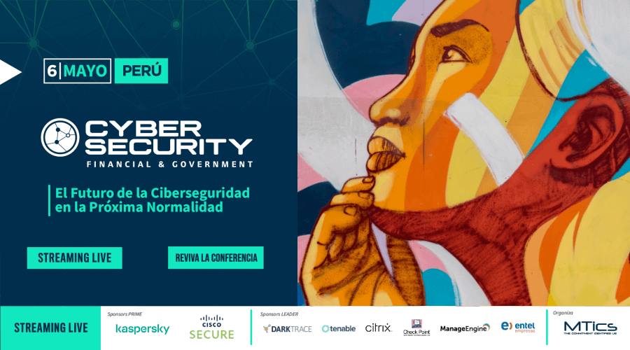CyberSecurity Financial & Government Perú 2021