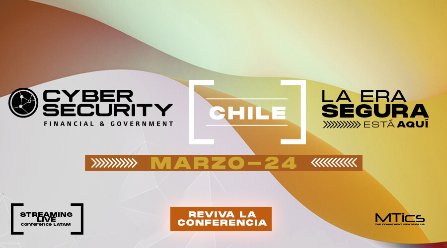 Eventos de ciberseguridad en chile 2022 - CyberSecurity Financial & Government Chile 2022